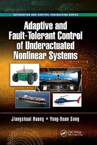 Enlarge image Cover: Adaptive and Fault-Tolerant Control of Underactuated Nonlinear Systems - CRC Press