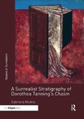 Cover: A Surrealist Stratigraphy of Dorothea Tanning's Chasm - Routledge