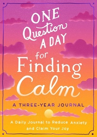 Enlarge image Cover: One Question a Day for Finding Calm: A Three-Year Journal - Castle Point Books