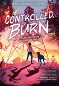 Cover: Controlled Burn - Scholastic Press