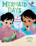 Cover: A New Friend: An Acorn Book (Mermaid Days #3) - Scholastic Inc.
