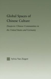 Bild vergrößern Bild: Global Spaces of Chinese Culture - Routledge