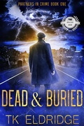 Cover: Dead & Buried (Partners in Crime, #1) - Graffridge Publishing