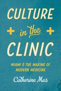Abbildung von: Culture in the Clinic - The University of North Carolina Press