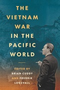 Cover: The Vietnam War in the Pacific World - The University of North Carolina Press