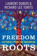 Cover: Freedom Roots - The University of North Carolina Press