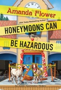Cover: Honeymoons Can Be Hazardous - Kensington Publishing