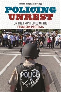 Abbildung von: Policing Unrest - New York University Press