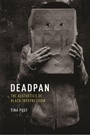 Cover: Deadpan - New York University Press