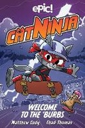 Cover: Cat Ninja: Welcome to the 'Burbs: Volume 4 - Andrews McMeel Publishing