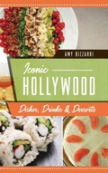 Cover: Iconic Hollywood Dishes, Drinks & Desserts - HISTORY PR