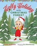 Cover: Holly Holiday and the Christmas Forest - Greenleaf Book Group LLC
