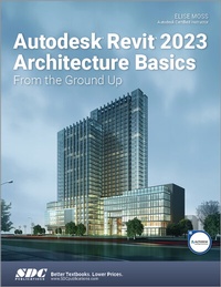 Abbildung von: Autodesk Revit 2023 Architecture Basics - SDC Publications