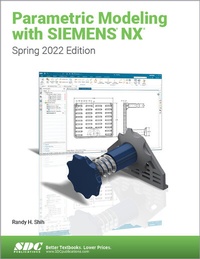 Abbildung von: Parametric Modeling with Siemens NX - SDC Publications