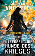 Cover: Entfesselt die Hunde des Krieges - Das kurtherianische Gambit 10