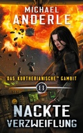 Cover: Nackte Verzweiflung - Das kurtherianische Gambit 11