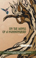 Cover: On the Wings of a Hummingbird - Loyola College/Apprentice House