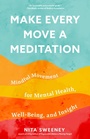 Cover: Make Every Move a Meditation - Jim Dandy Publishing