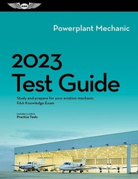 Enlarge image Cover: 2023 Powerplant Mechanic Test Guide - Aviation Supplies & Academics