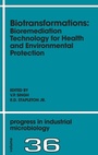 Cover: Biotransformations: Bioremediation Technology for Health and Environmental Protection: Volume 36 - Elsevier