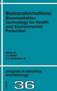 Enlarge image Cover: Biotransformations: Bioremediation Technology for Health and Environmental Protection: Volume 36 - Elsevier