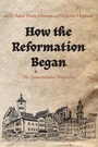 Cover: How the Reformation Began - Pickwick Publications
