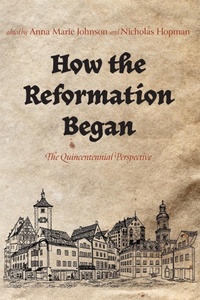 Enlarge image Cover: How the Reformation Began - Pickwick Publications