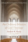Cover: An Ordinary Mission of God Theology - Wipf & Stock Publishers