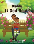 Cover: Daddy, Is God Real? - Xulon Press