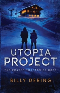 Enlarge image Cover: Utopia Project- The Frayed Threads of Hope - Pinewald Press