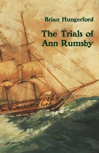 Abbildung von: The Trials of Ann Rumsby - Ginninderra Press