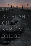 Cover: The Elephant on Karluv Bridge - Thistledown Press