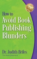 Cover: How to Avoid Book Publishing Blunders - Mile High Press