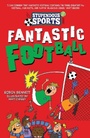 Cover: Fantastic Football - Firefly Press Ltd
