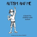 Cover: Autism and Me - Ocean Reeve Publishing