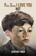 Cover: Public School I Love You Not - Geoffrey Finch