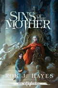 Cover: Sins of the Mother - Rob J Hayes