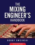 Cover: The Mixing Engineer's Handbook 5th Edition - Bobby Owsinski Media Group
