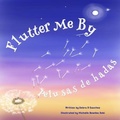 Cover: Flutter Me By - Tree Shadow Press