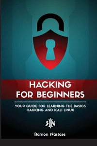 Enlarge image Cover: Ethical Hacking for Beginners - Nastase A. Ramon