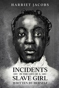 Cover: Incidents in the Life of a Slave Girl, Written By Herself - Olahauski Books