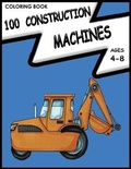 Cover: 100 Construction Machines Coloring Book - Vazdoo Books