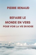 Cover: Refaire le Monde en Vers Pour Voir la Vie en Rose - Afnil