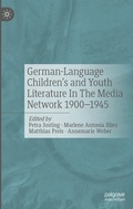 Cover: German-Language Children's and Youth Literature In The Media Network 1900-1945. - Palgrave Macmillan