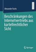 Abbildung von: Beschränkungen des Internetvertriebs aus kartellrechtlicher Sicht - Springer