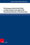 Cover: The European Union Social Policy on Older People in the Light of the Deinstitutionalisation of Social Services - Brill Deutschland
