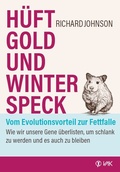 Cover: H&uuml;ftgold und Winterspeck - vom Evolutionsvorteil zur Fettfalle - VAK