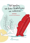 Cover: 20 Impulse um deine Komfortzone zu verlassen - Kopfreisen Verlag