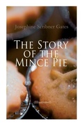 Cover: The Story of the Mince Pie (Illustrated) - e-artnow