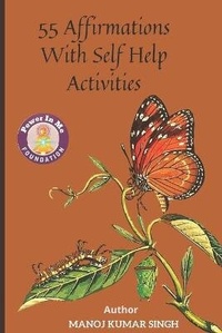 Enlarge image Cover: 55 Affirmations With Self Help Activities - Manoj Kumar Singh